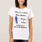 Hun Man Uren omdat een vrouw... T-shirt (Voorkant)