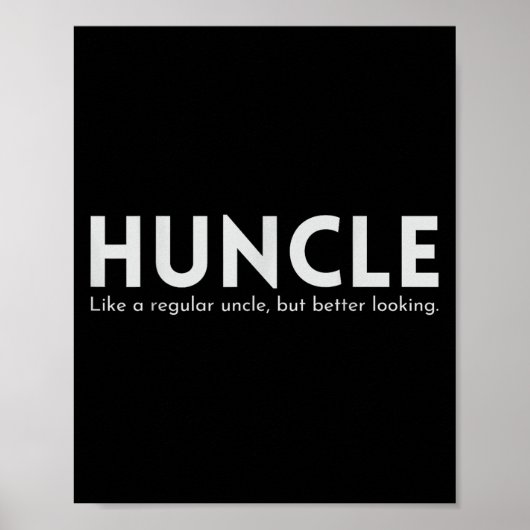 Huncle Funny oom Gift Humor Handsome Hunk Dad Jo Poster (Voorkant)