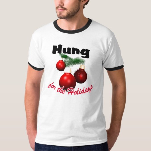 Hung for the Feestdagen T-shirt (Voorkant)