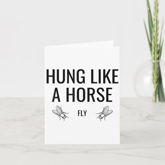 Hung Like A Horse Fly - Funny Sarcastic Horsefly W Kaart (Voorkant)