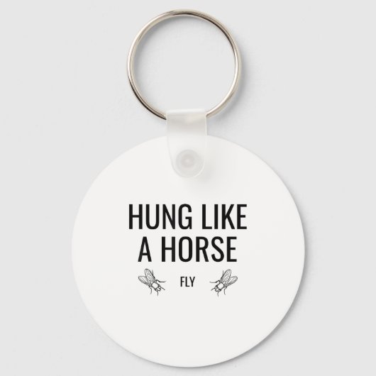 Hung Like A Horse Fly - Funny Sarcastic Horsefly W Sleutelhanger (Voorkant)