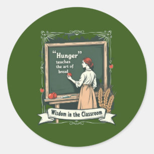 Hunger & Bread Quote Art Ronde Sticker