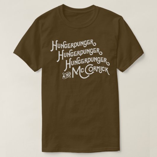 Hungerdunger Hungerdunger Hungerdunger McCormick T-shirt (Design voorkant)