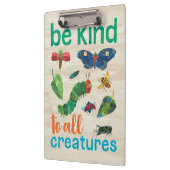 Hungry Caterpijler | Wees aardig tegen alle creati Klembord (Links)