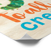 Hungry Caterpijler | Wees aardig tegen alle creati Poster (Hoek)