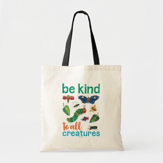 Hungry Caterpijler | Wees aardig tegen alle creati Tote Bag (Voorkant)