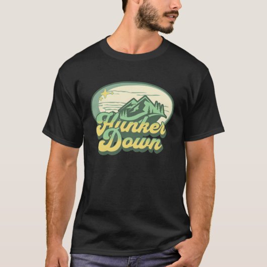 Hunker Down  1 T-shirt (Voorkant)