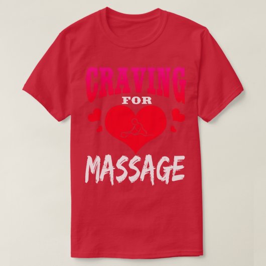 hunkeren naar massage t-shirt (Design voorkant)