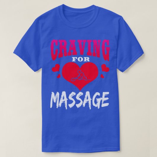 hunkeren naar massage t-shirt (Design voorkant)