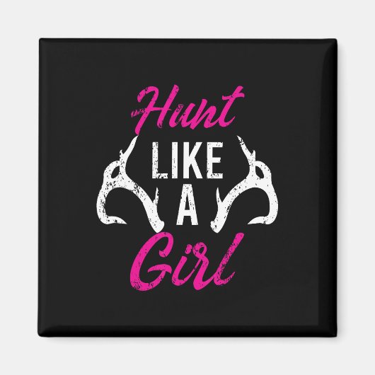 Hunt als een meisje met een grappige Antler Hunter Magneet (Voorkant)