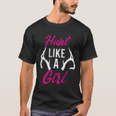Hunt als een meisje met een grappige Antler Hunter T-shirt (Voorkant)