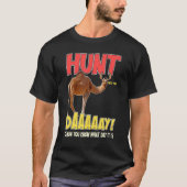 Hunt Day Funny Camel Deer Hump Gezegde Gag T-shirt (Voorkant)