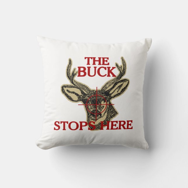 Hunt de Buck Stopt hier Kussen (Voorkant)