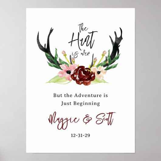 Hunt is over Rustic Antler Burgundy Floral Wedding Poster (Voorkant)