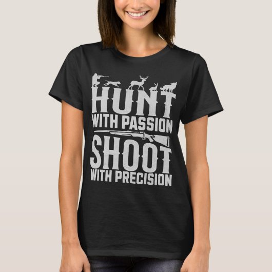 Hunt met Passion Shoot met Precision Hunter T-shirt (Voorkant)