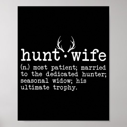 Hunt Wife Definition Fun Hunting Poster (Voorkant)