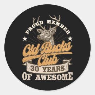 Hunter 30th Birthday Old Bucks Club Mannen 30 Year Ronde Sticker