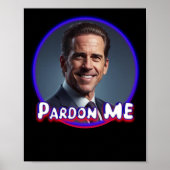 Hunter Biden Pardon Me Graphic Poster (Voorkant)