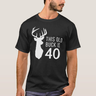 Hunter Birthday Gift Dit oude geld is 40 jaar T-shirt