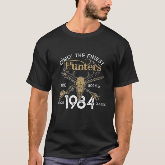 Hunter geboren in 1984 Birthday Gift Deer Hunting  T-shirt (Voorkant)