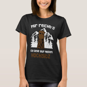 Hunter Hunter Hunter High Seat Hunting Wild Forest T-shirt