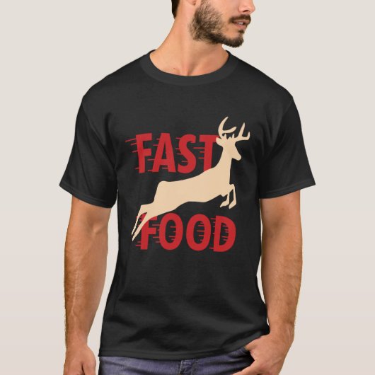 Hunter Hunting Deer Fast Food T-shirt (Voorkant)