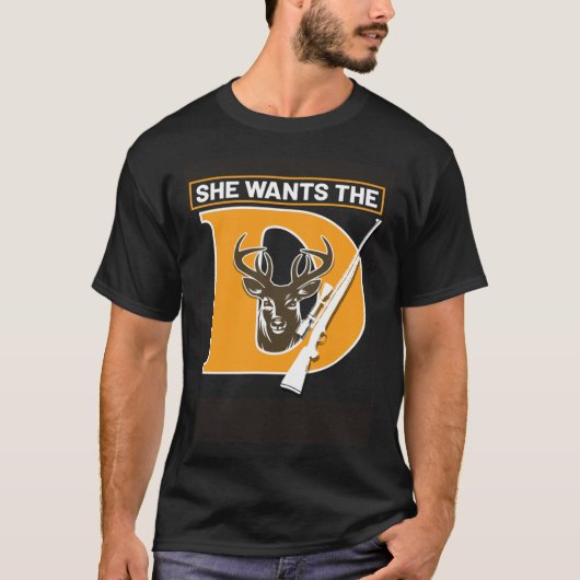 Hunter Hunting She Wants The Deer T-shirt (Voorkant)