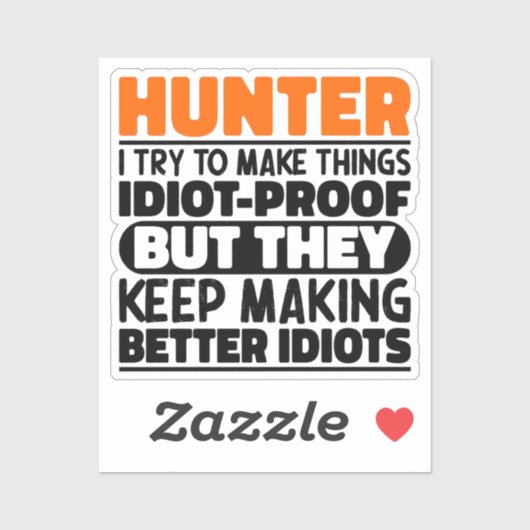 Hunter Ik probeer dingen grappig te maken gezegden Sticker (Vel)