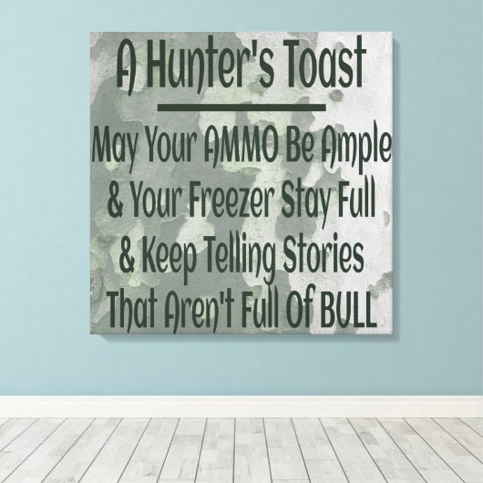 Hunters Toast Funny Green Camouflage Canvas Afdruk (Insitu (Houten vloer))