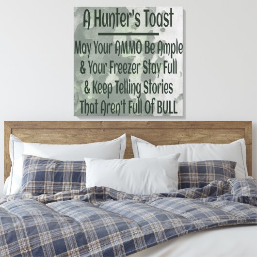 Hunters Toast Funny Green Camouflage Canvas Afdruk (Insitu (Slaapkamer))