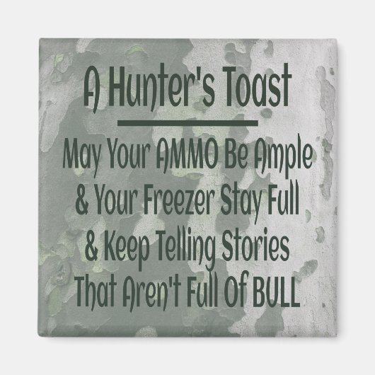 Hunters Toast Funny Green Camouflage Magneet (Voorkant)