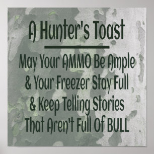 Hunters Toast Funny Green Camouflage Poster