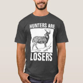 HUNTERS ZIJN LOSERS, T-shirts tegen jacht (Voorkant)