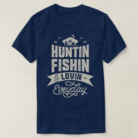 Huntin Fishin and Lovin Day Hunting Vist T-shirt (Design voorkant)