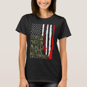Huntin' Fishin en Lovin dagelijkse jacht Gevist T-shirt