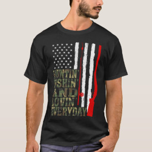 Huntin' Fishin en Lovin dagelijkse jacht Gevist T-shirt