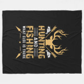 Hunting And Fishing What Else Is There Fleece Deken (Voorkant (Horizontaal))