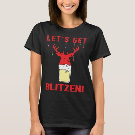 Hunting & Beer Festive Lets Get Blitzen Christmas T-shirt (Voorkant)