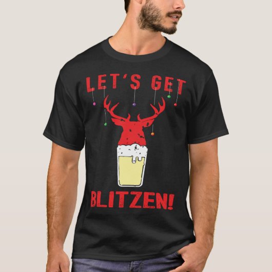 Hunting & Beer Festive Lets Get Blitzen Christmas T-shirt (Voorkant)
