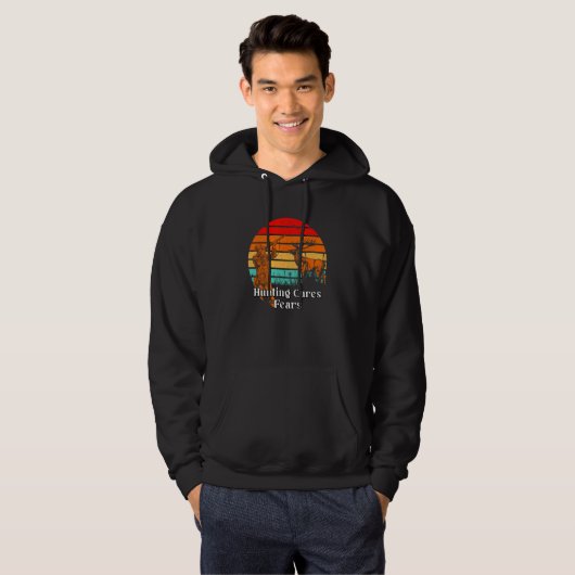 Hunting Cures Fears Positive Quotes Hunter Positiv Hoodie (Voorkant volledig)
