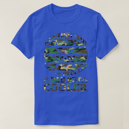 Hunting Dad Like a regular Dad but Cooler 2 T-shirt (Design voorkant)