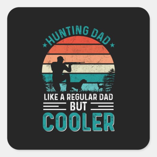 Hunting Dad Vierkante Sticker (Voorkant)