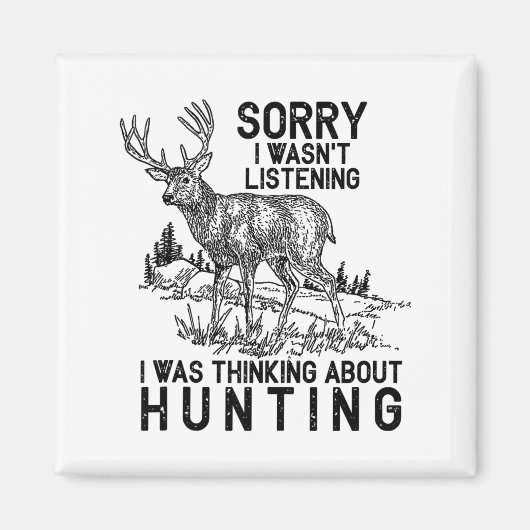Hunting - Deer Funny Quote Hunter Gift Tank Top  Magneet (Voorkant)