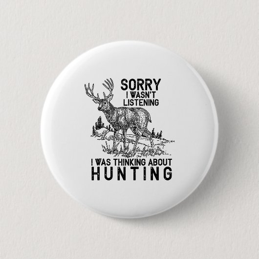 Hunting - Deer Funny Quote Hunter Gift Tank Top  Ronde Button 5,7 Cm (Voorkant)