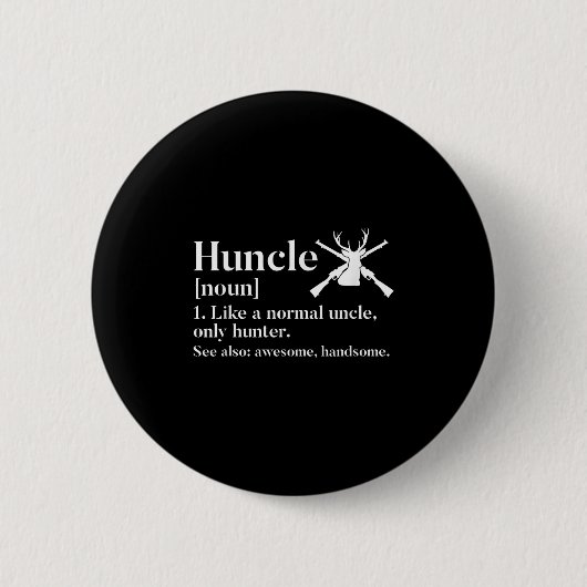 Hunting Definition Uncle Hunter Novelty Apparel Me Ronde Button 5,7 Cm (Voorkant)