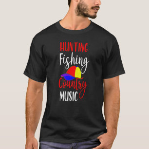 Hunting Fishing Country Music Fun Fishing Retireme T-shirt