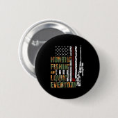Hunting Fishing Loving Everyday American Deer Hunt Ronde Button 5,7 Cm (Voorkant /achterkant)