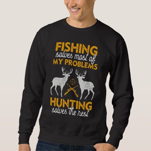 Hunting Funny Saying Fishing Humor Quote Hunter Me Trui (Voorkant)