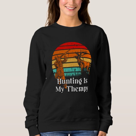 Hunting Is My Therapy Motivational Quote Hunter 1 Trui (Voorkant)