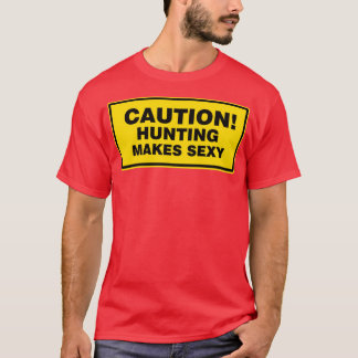 Hunting maakt sexy Hunter Hunter Hunting License A T-shirt